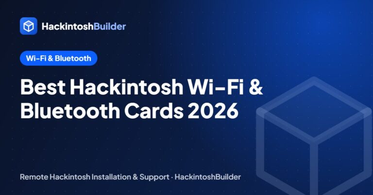 Best Hackintosh Wi-Fi and Bluetooth Cards in 2026 (Sequoia and Tahoe)