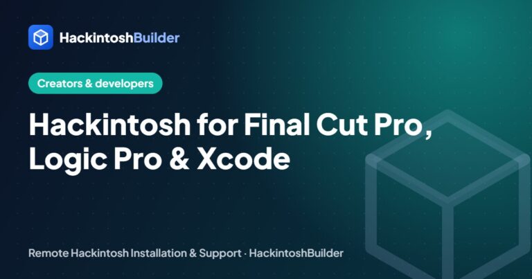 Hackintosh for Final Cut Pro, Logic Pro and Xcode: Is It Good Enough in 2026?