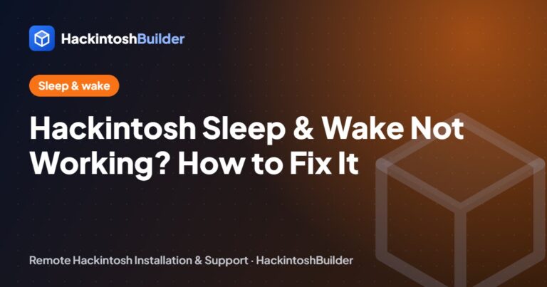 Hackintosh Sleep and Wake Not Working? How to Fix Instant Wake, Black Screens and More